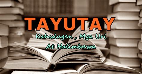 Tayutay: Halimbawa ng Tayutay, Kahulugan at Uri.